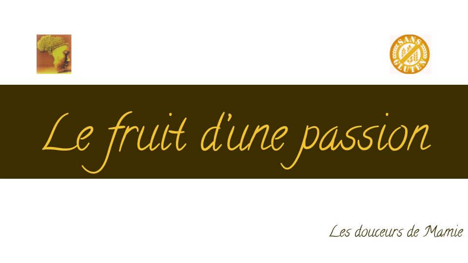 Le fruit d'une passion. Maman